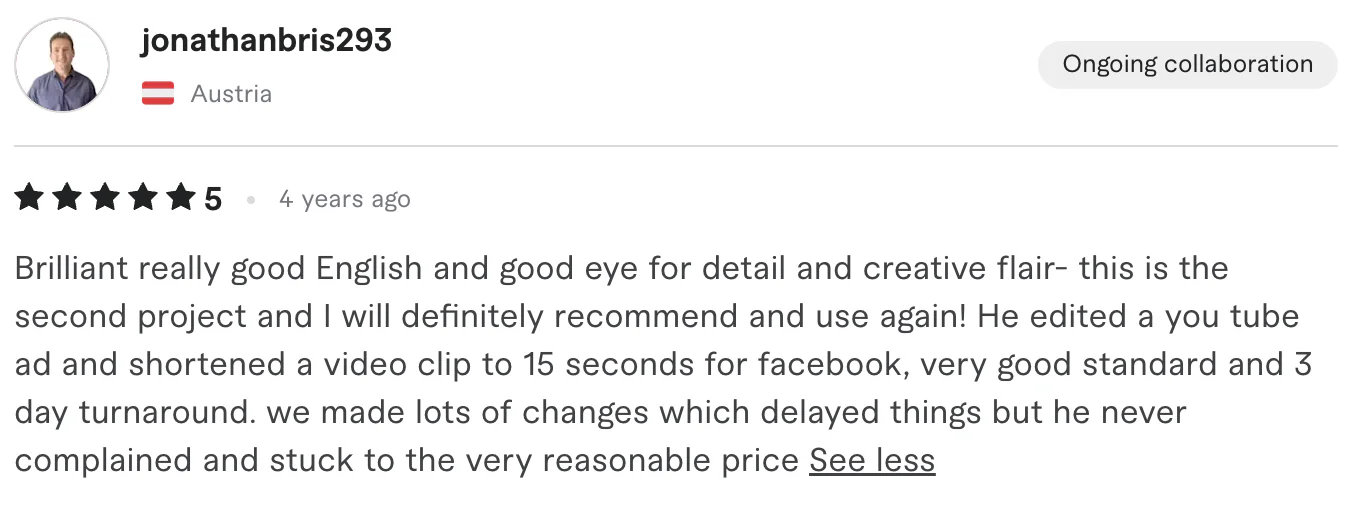 Five star review from jonathanbris293, Austria: Brilliant really good English and good eye for detail and creative flair- this is the second project and I will definitely recommend and use...