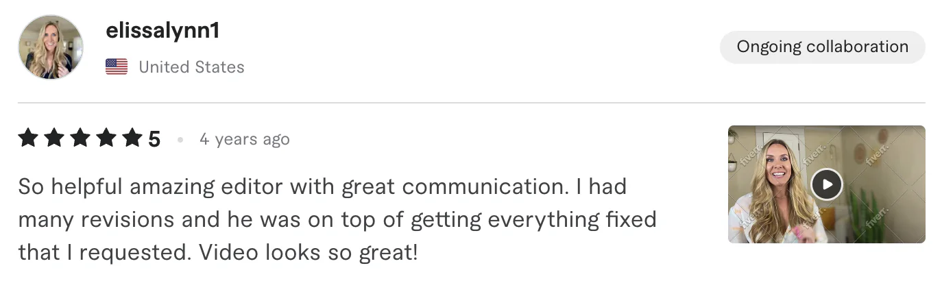 Five star review from elissalynn1, United States: So helpful amazing editor with great communication. I had many revisions and he was on top of getting everything fixed that I requested. Video...