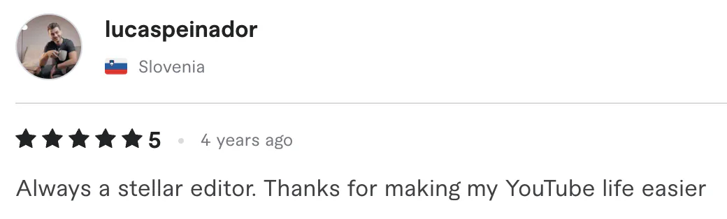 Five star review from lucaspeinador, Slovenia: Always a stellar editor. Thanks for making my YouTube life easier