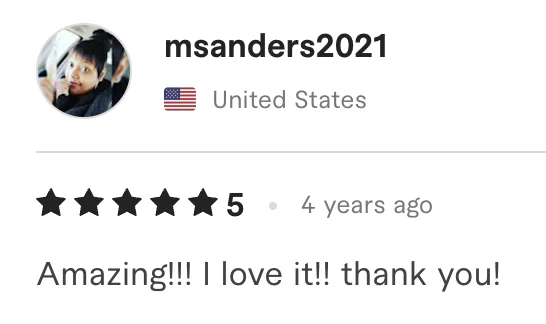Five star review from msanders2021, United States: Amazing!!! I love it!! thank you!